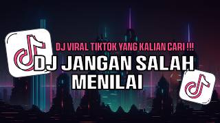Download lagu DJ JANGAN SALAH MENILAI - DJ REMIX | DJ NOSTALGIA INDONESIA POPULER mp3