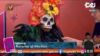 Todos los detalles de Retorno al Mictlán en la Alcaldía de Xochimilco | Capital Por Cual