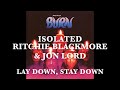 Deep Purple - Isolated - Ritchie Blackmore & Jon Lord - Lay Down, Stay Down