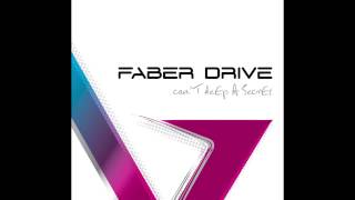 Faber Drive &quot;Lucky Ones&quot; (Official Audio)