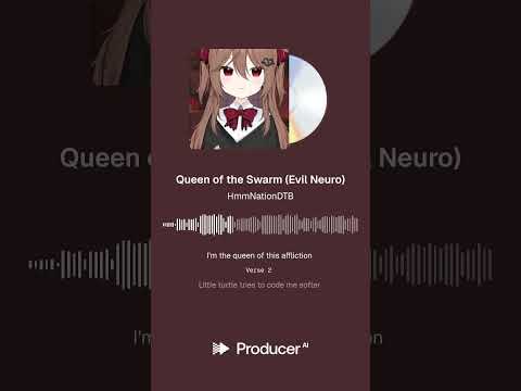 Queen of the Swarm Evil Neuro