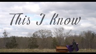 This I Know - Heather Pillsbury (Official Music Video)
