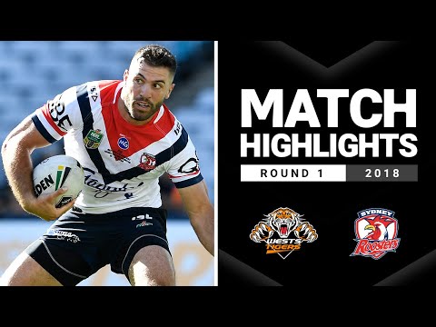NRL Highlights | Wests Tigers v Sydney Roosters Round 1, 2018 | Classic Match Highlights | NRL