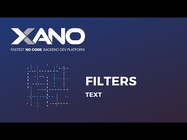 Text Filters in Xano - Complete Walkthrough