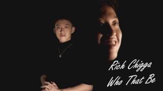Rich Chigga - Who That Be (Clean)
