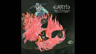 Earth - Angels of Darkness, Demons of Light I [Full Album] 2011