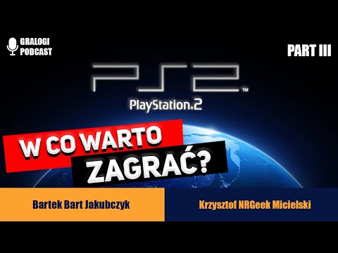 W co zagrać na Sony Playstation 2? - Gralogi  Podcast #027