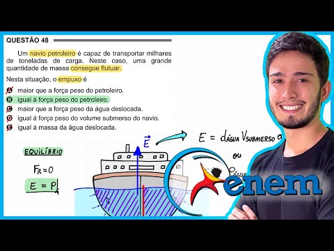 ENEM 2016 PPL - Um navio petroleiro é capaz de transportar milhares de toneladas de carga. Neste cas