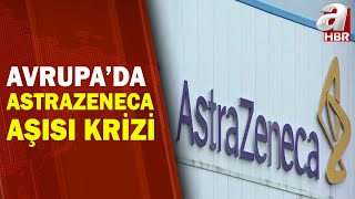 Avrupa İlaç Ajansı'ndan "Astrazeneca" Açıklaması / A Haber | A Haber