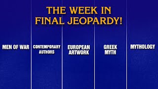 A Week in Final Jeopardy!: 2/10/25-2/14/25 (ToC Week 3) | JEOPARDY!
