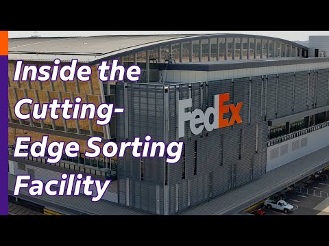 FedEx Hub: Inside the Cutting-Edge Sorting Facility