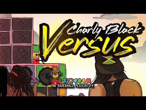 Charly Black - Versus (Dancehall 2020)