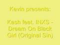 Kash feat. INXS - Dream On Black Girl (Original ...