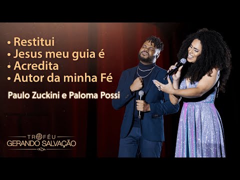 Restitui / Jesus meu Guia É / Acredita / Autor da minha Fé - Paulo Zuckini e Paloma Possi