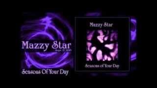 seasons of your day { Mazzy Star } full