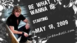 Jordan Doell ~ Be What You Wanna Be ~ Second Radio Single