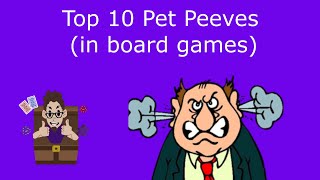 Top 10 Pet Peeves