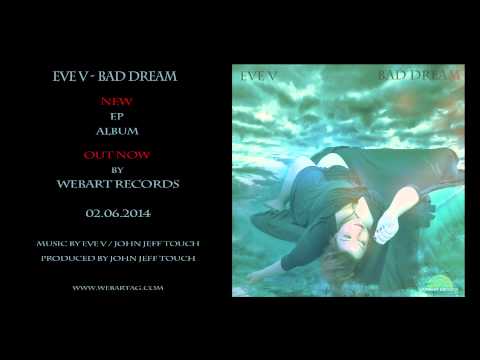 Eve V - Bad Dream (NEW album)