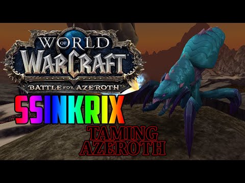 Ssinkrix - Taming Azeroth Episode 19