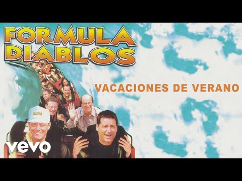 Formula Diablos - Vacaciones de Verano (Audio)