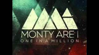 One in a Millon - Monty are i