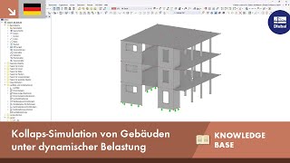 KB 001813 | Kollaps-Simulation von Gebäuden unter dynamischer Belastung