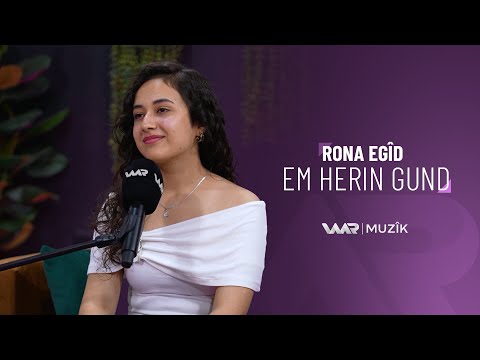Rona Egîd - Em herin gund - ڕۆنا عەگید - ئەم هەرن گوند