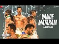 Vande Mataram Lyrical ABCD 2 Varun Dhawan Shraddha Kapoor Daler Mehndi Badshah