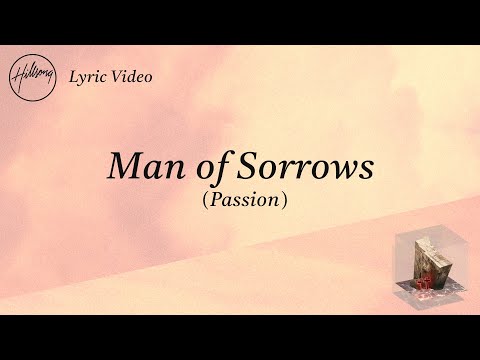Man of Sorrows (Passion) [Lyric Video] - Hillsong Worship