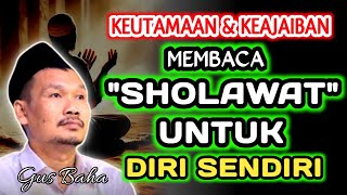 Download lagu Keutamaan Dan Keajaiban Membaca Sholawat Untuk Diri Sendiri‼️Gus Baha mp3