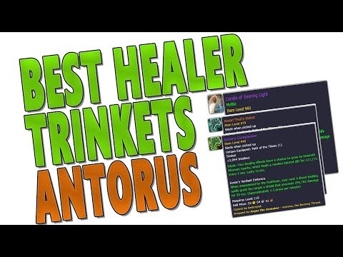 7.3.2 BEST HEALING TRINKETS (ANTORUS) | Pantheon Trinket Drop REVEALED! Antorus, the Burning Throne