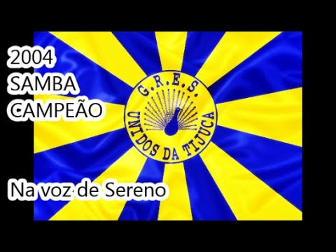2004 Unidos da Tijuca - Samba Campeão