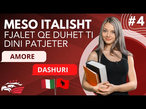 Meso Italisht - Flajet qe Duhet ti Dini Patjeter | Mesimi #4(Niveli A1 Fillestar)