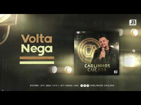 Nega Volta - Carlinhos Caiçara