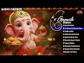 Nonstop Ganesh Bhajans Ganesh Chaturthi Special Songs Top 10 Ganesh Bhajans