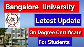 Bangalore University Letest Update On Degree Certificate/Bangalore University Letest Article