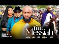 THE MESSIAH Yul Edochie 2024 Latest Movie Chinwe Isaac Susan Zayat Rosie Afuwape Nigerian Movie