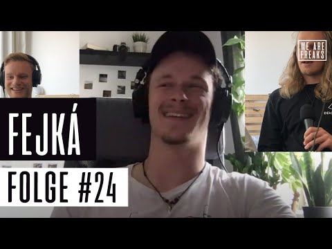 Fejká im Interview | We Are Freaks Podcast #24