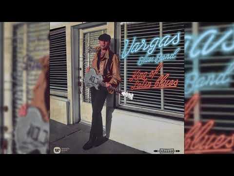 Vargas Blues Band - Blues Latino (Audio Oficial)