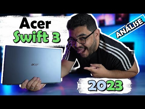 ACER SWIFT 3 o MELHOR NOTEBOOK de 2023? Analise completa!