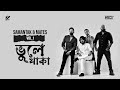 Bhule Thaka ( ভুলে থাকা ) | Samantak & Mates | VOL.1 | Original Song