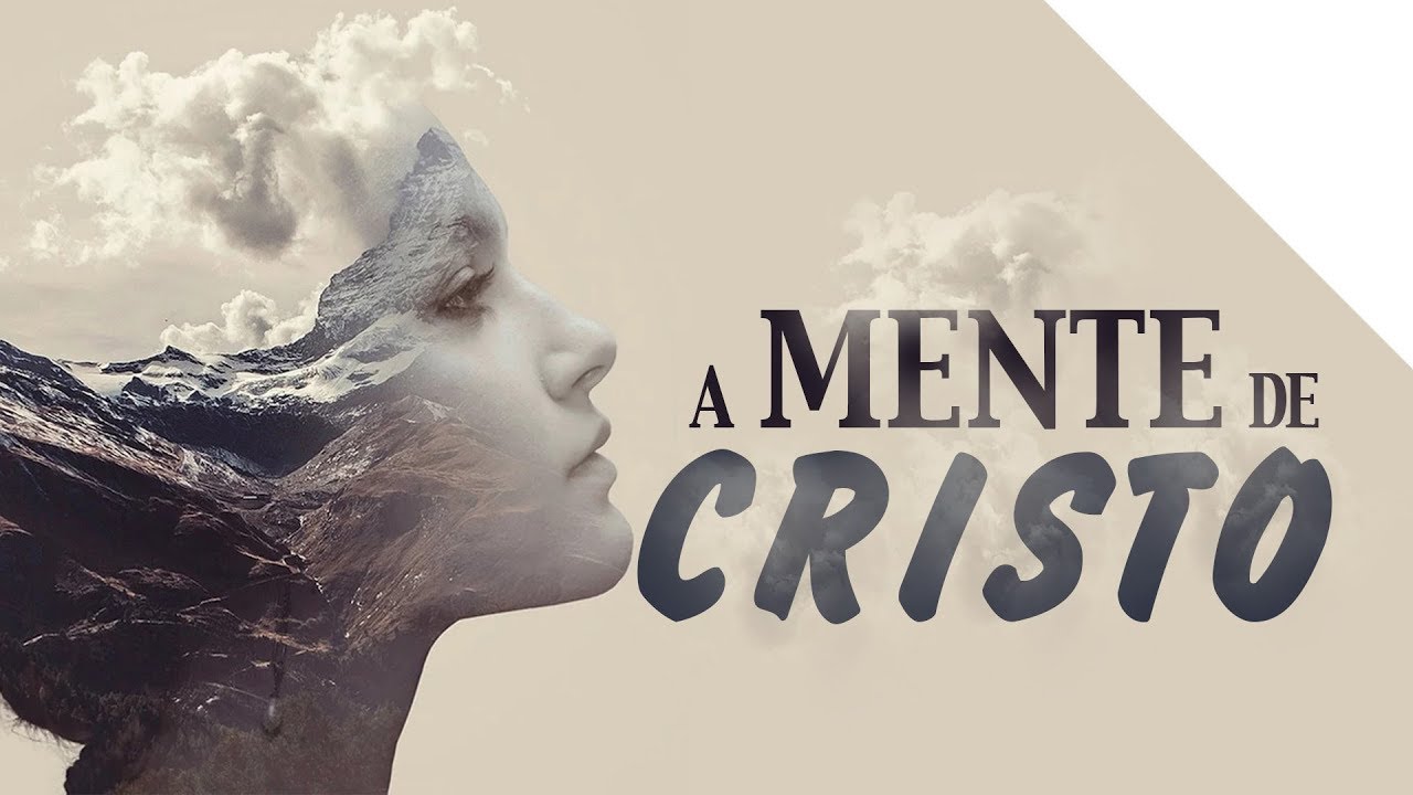 TENHA A MENTE DE CRISTO | O poder extraordinário da mente | Palavras de Deus | Lamartine Posella