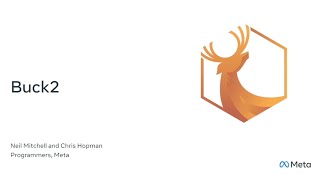 Buck2 overview (Mitchell & Hopman @ Meta) - Oct 2023