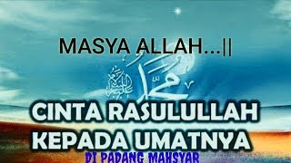 Download lagu MASYA ALLAH || Cinta Rasulullah kepada Ummatnya di PADANG MAHSYAR mp3
