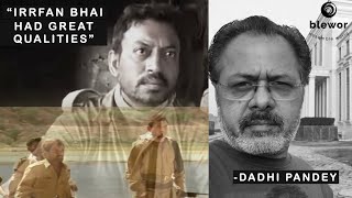 Actor Dadhi Pandey with friend Irrfan Khan in Paan Singh Tomar | Jazbaa | Qualities of Irrfan Khan video