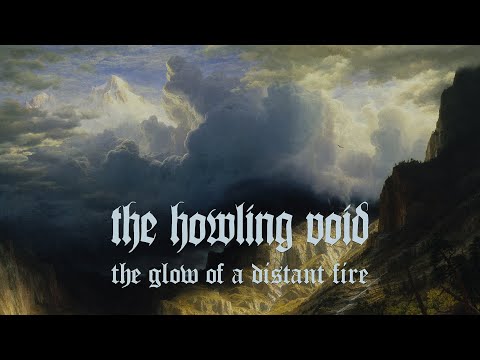 THE HOWLING VOID - The Glow Of A Distant Fire (2025) Full Album Official (Funeral Doom Metal)