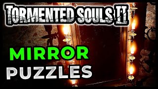 How to Solve Every Mirror Puzzle - Tormented Souls 2