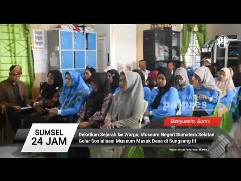 Museum Negeri Sumsel Gelar Sosialisasi Museum Masuk Desa 