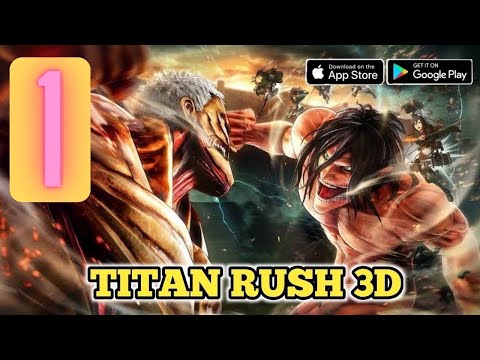 Titan Rush 3D - Gameplay Walkthrough All Levels  (Android,iOS) #1