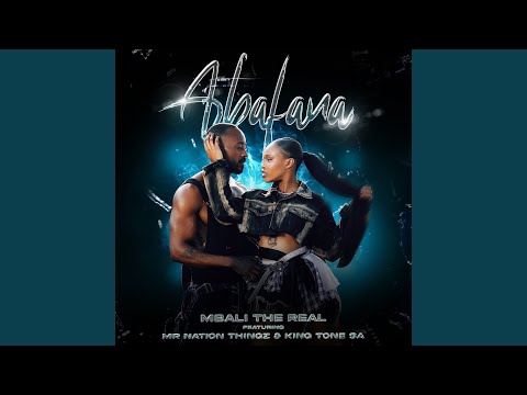 Abafana (feat. Mr Nation Thingz & King Tone SA)